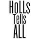 Holls Tells All