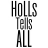 Holls Tells All
