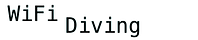 WiFi Diving Substack