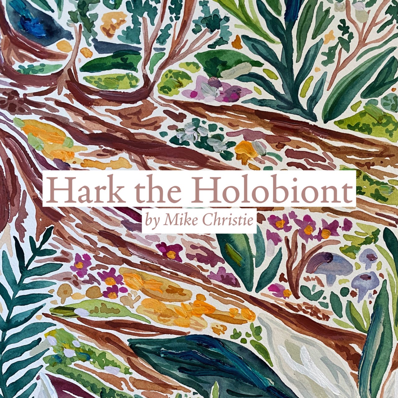 Hark the Holobiont | Mike Christie
