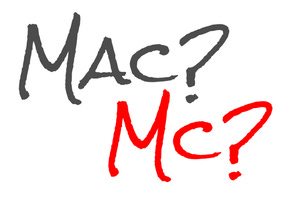 Mac or Mc?