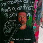 The Lui Diaz Podcast