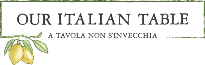 Our Italian Table