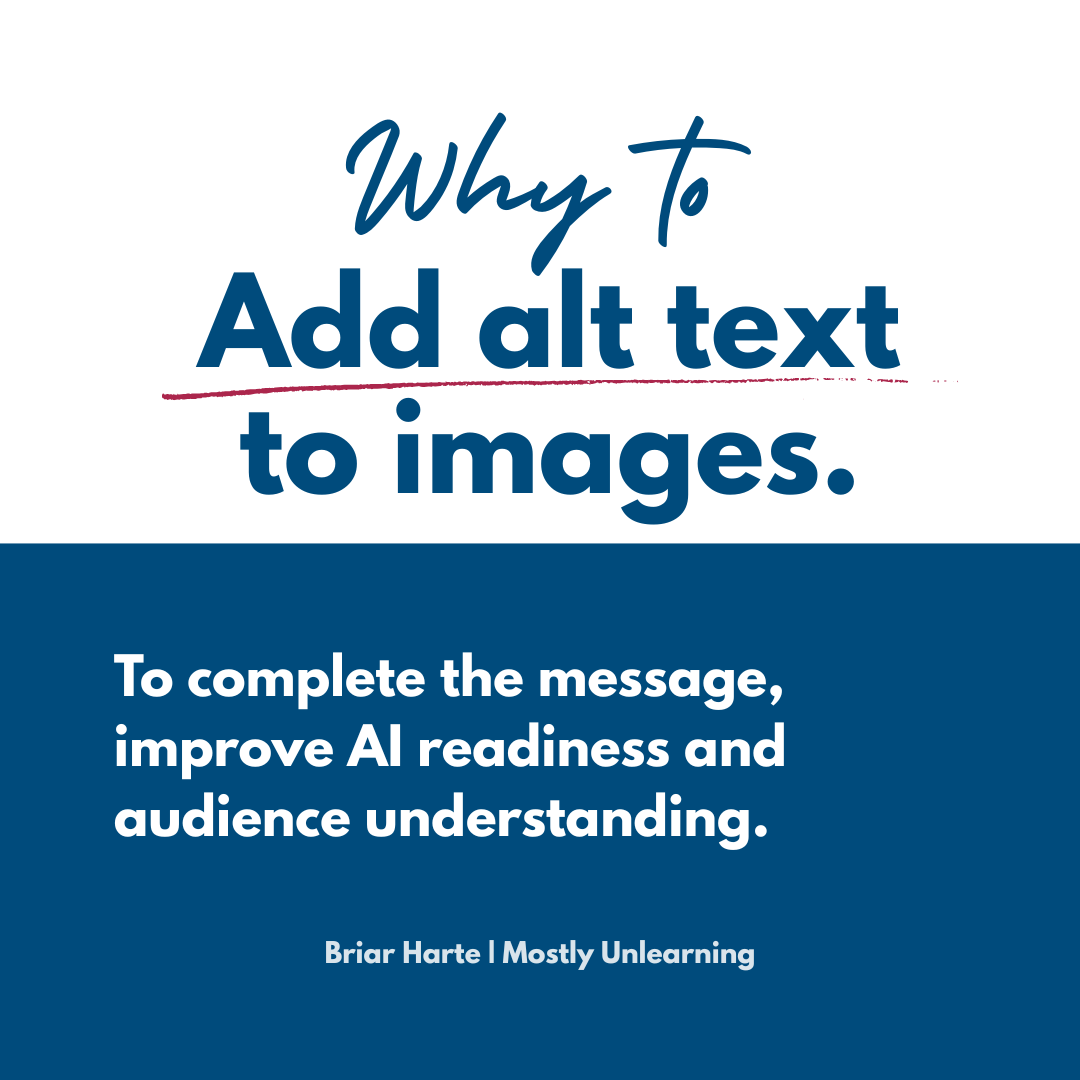 Why to add alt text to images. To complete the message, improve AI readiness and audience understanding.