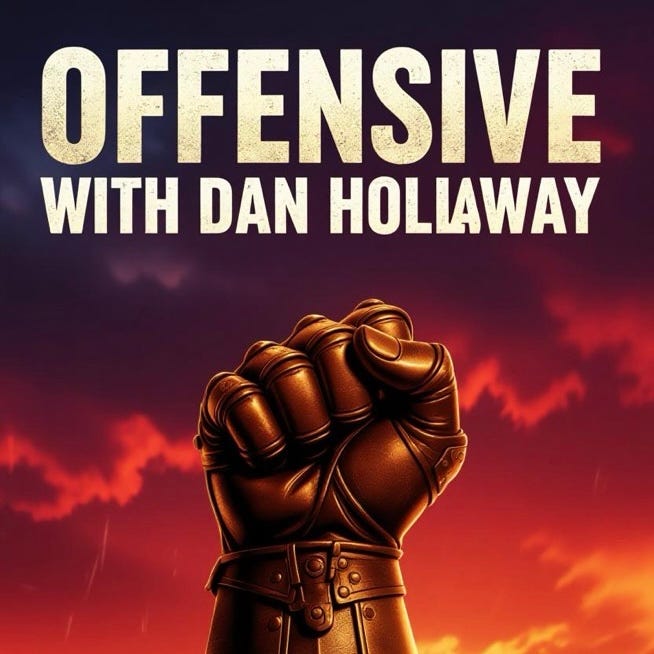 Offensive with Dan Hollaway