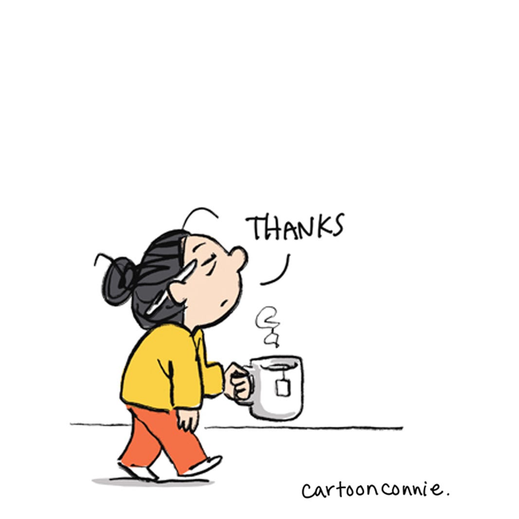 Illustration of a cartoon girl with a large mug of tea. Excerpt from a comic strip titled "Pep Talk in a Cup," 2025. Original art by Connie Sun, cartoonconnie
