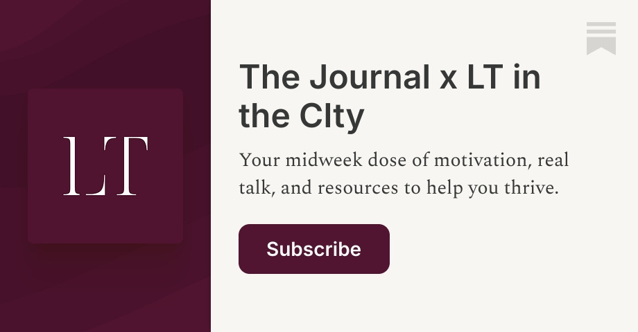 LT in the City Weekly | L'Oreal Thompson Payton | Substack
