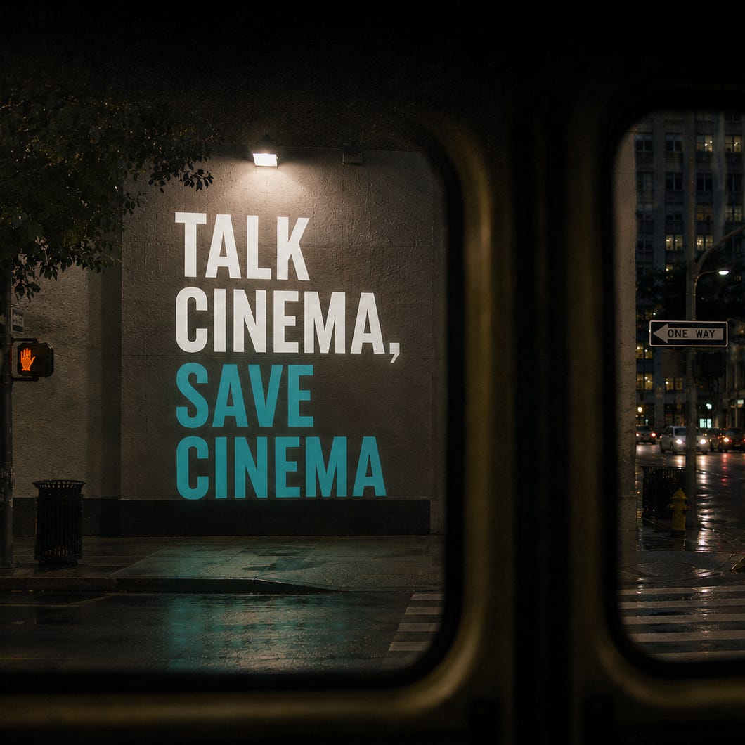 Talk Cinema, Save Cinema