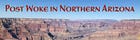 Post Woke in Northern Arizona