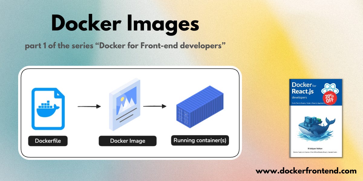 Docker images! Everything you need to know!