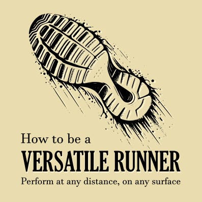 How to be a versatile runner
