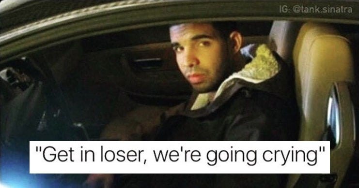 Image result for drake get in loser Image result for drake get in loser