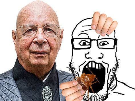 Klaus Schwab eat ze bugs Soyjak | The Great Reset | Know Your Meme