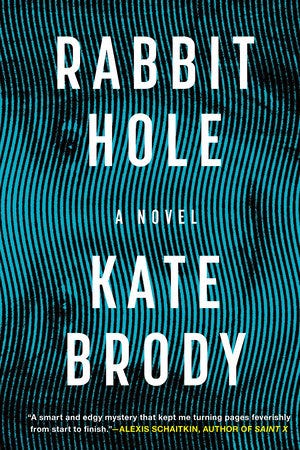 Rabbit Hole by Kate Brody