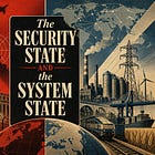 The Security State and the System State