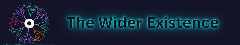 The Wider Existence
