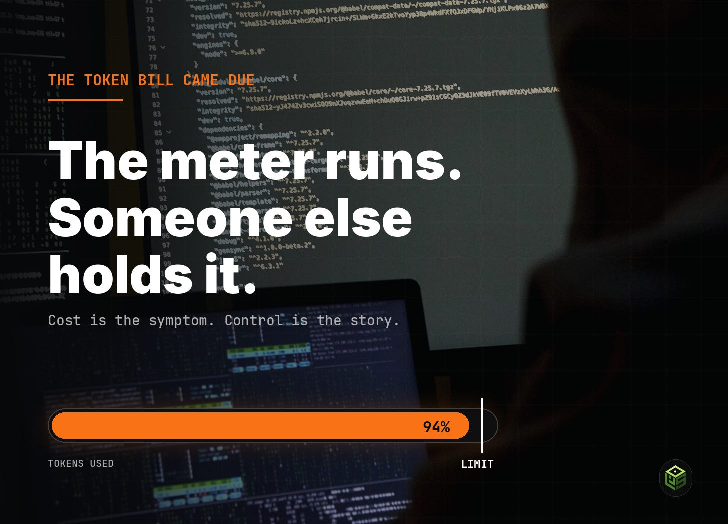Tokens used at 94 percent, pinned against the limit: the meter runs and someone else holds it Tokens used at 94 percent, pinned against the limit: the meter runs and someone else holds it