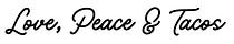 Love, Peace & Tacos
