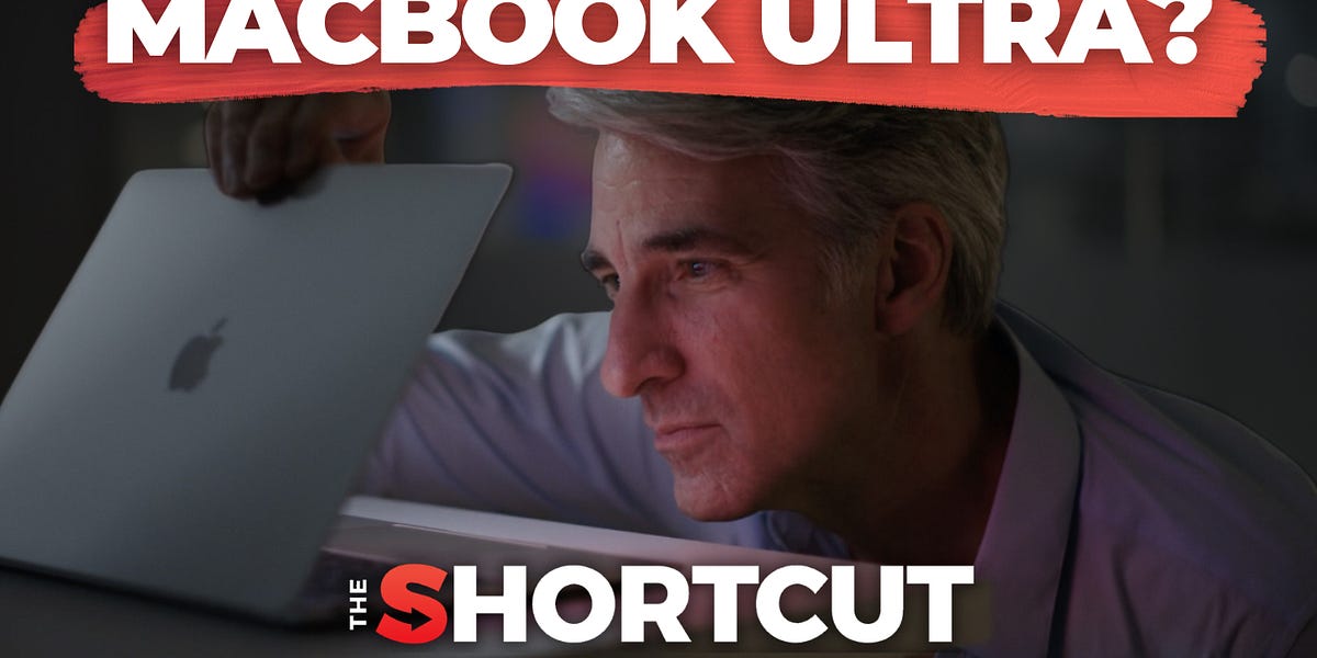Is the MacBook Ultra actually happening? | The Shortcut Live Ep. 33