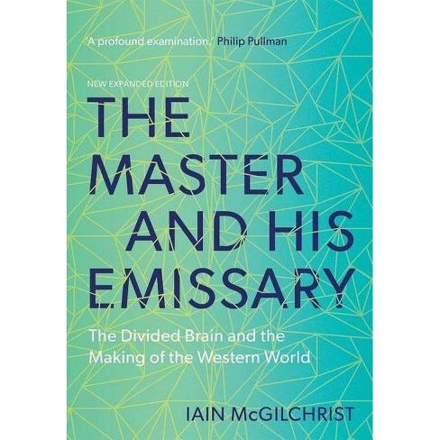 The Master And His Emissary - 2nd Edition By Iain Mcgilchrist (paperback) :  Target