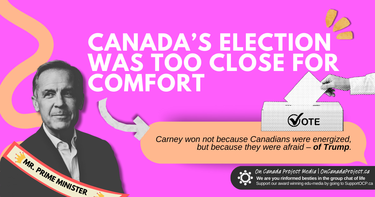 Canada's Election Was Too Close For Comfort 🇨🇦