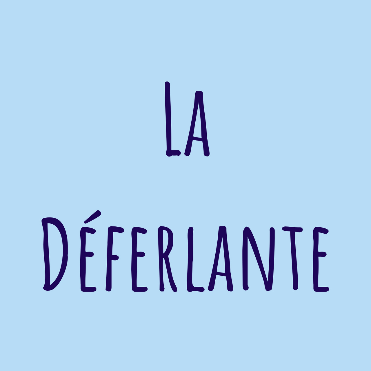 La Déferlante
