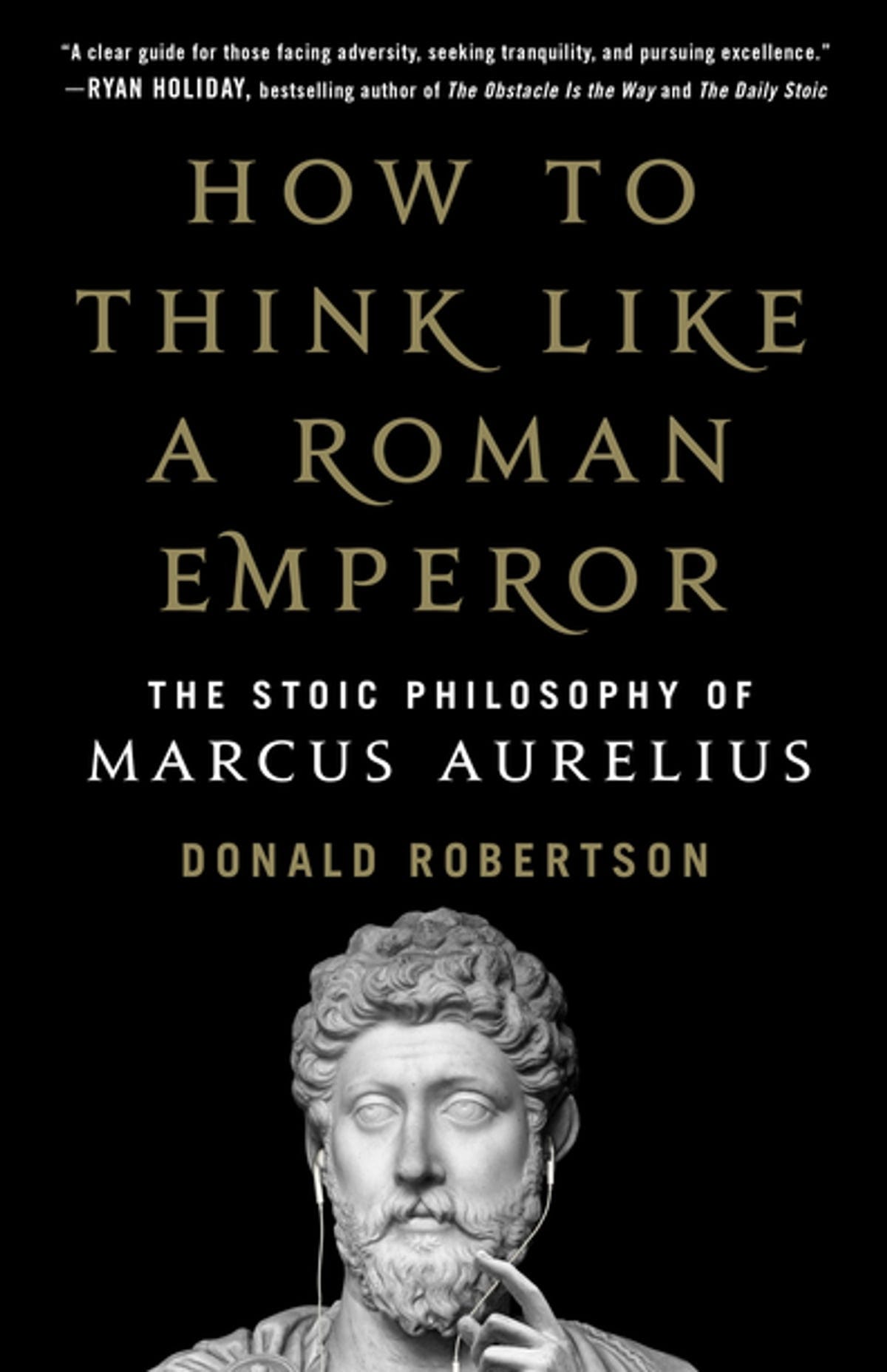 How to Think Like a Roman Emperor eBook door Donald J. Robertson - EPUB |  Rakuten Kobo Nederland