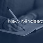 New Mindset