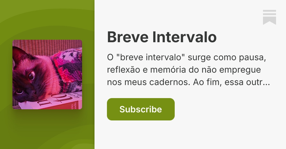 Breve Intervalo | Emanuel | Substack