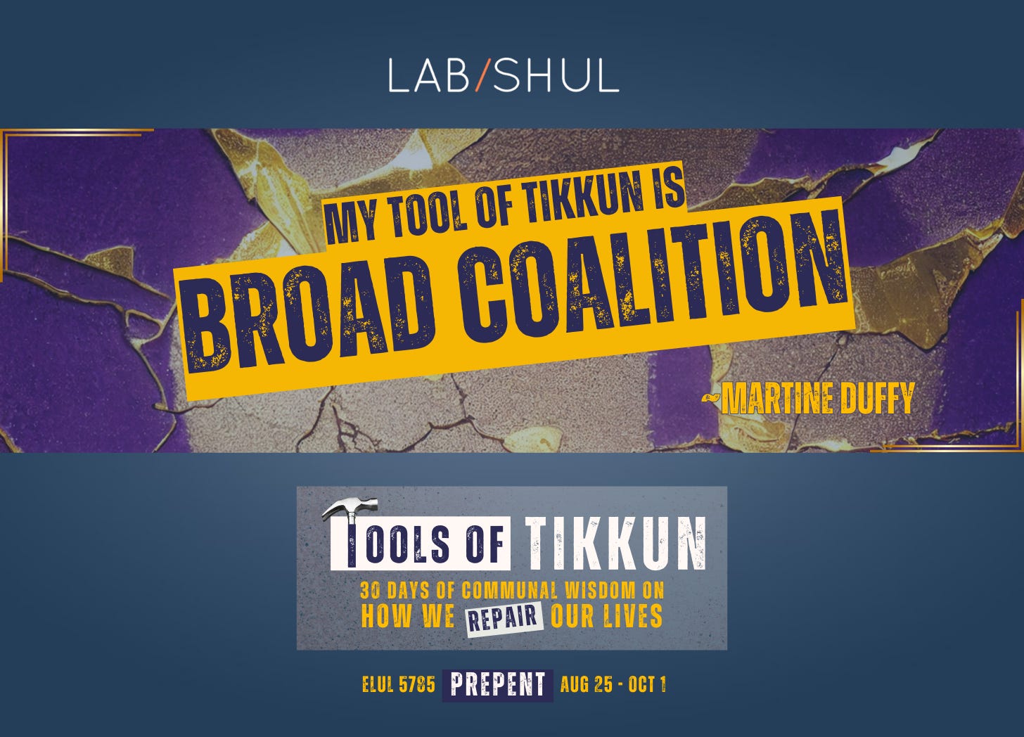 PREPENT Day 18 // My Tool of Tikkun is Broad Coalition
