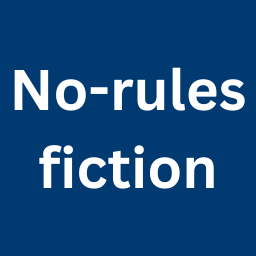 No-rules fiction