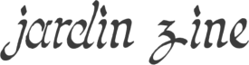 Jardin Zine