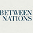 Between Nations