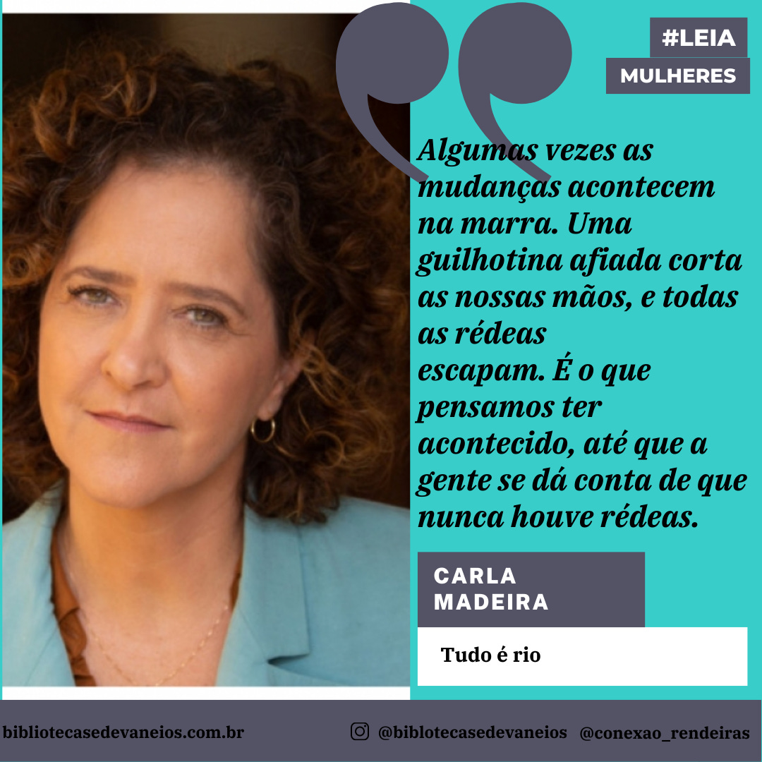 26) Tudo é rio por Carla Madeira – Bibliotecas e devaneios