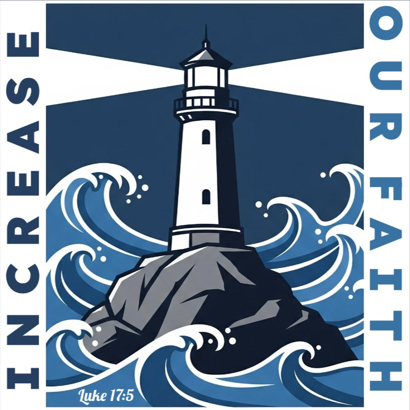 Increase Our Faith (Luke 17:5)