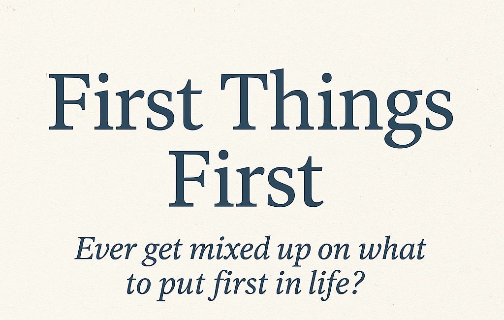 Devotional: First Things First