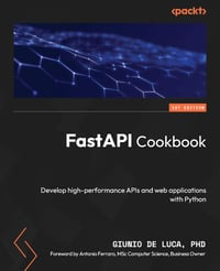 FastAPI Cookbook FastAPI Cookbook