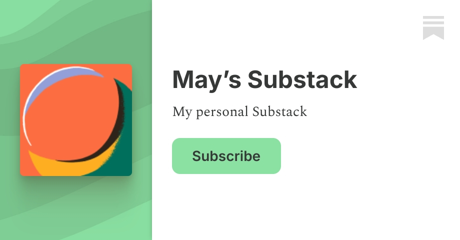 May’s Substack | Substack