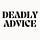 Deadly Advice
