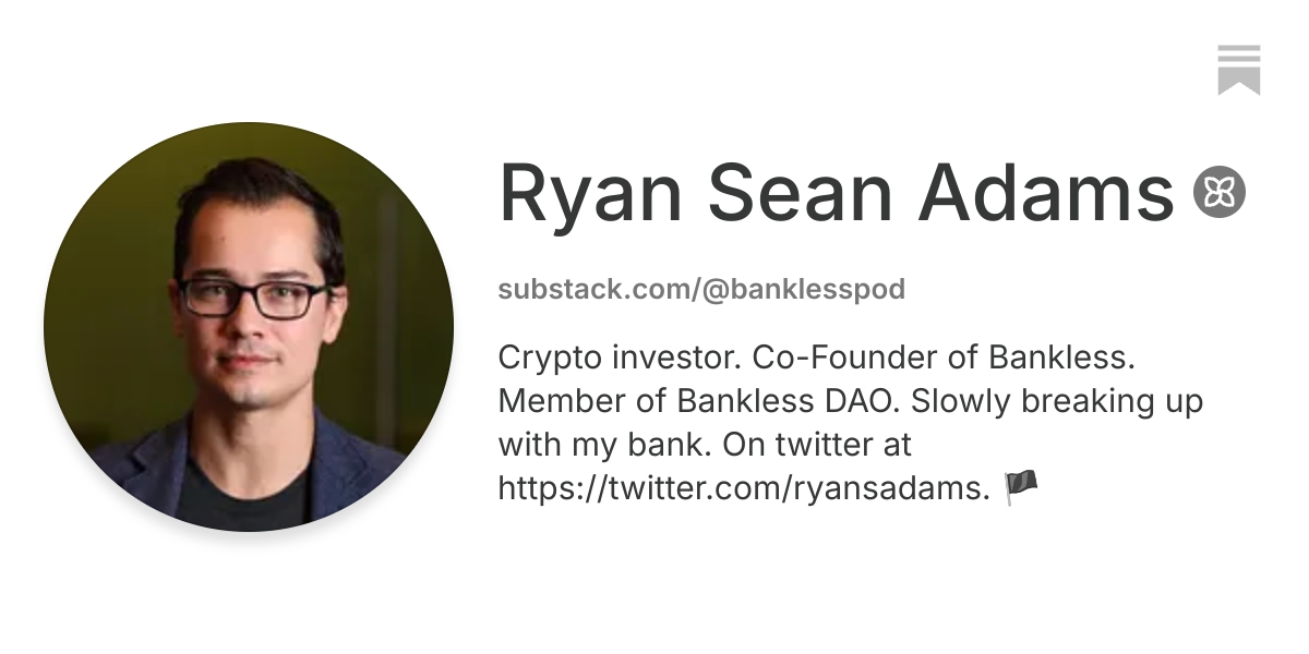 Ryan Sean Adams | Substack