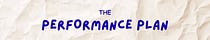 The Performance Plan