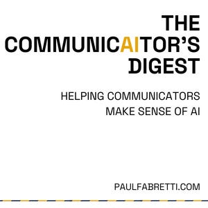 The CommunicAItor's Digest