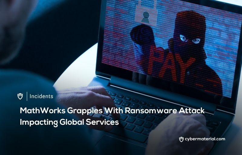 Math With Ransomware MathWorks Crippled by Ransomware Attack - CyberMaterial