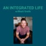 AN INTEGRATED LIFE