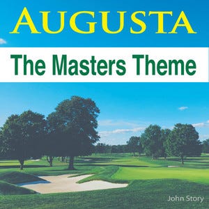 Augusta (The Masters Theme) - song and lyrics by John Story | Spotify Augusta (The Masters Theme) - song and lyrics by John Story | Spotify