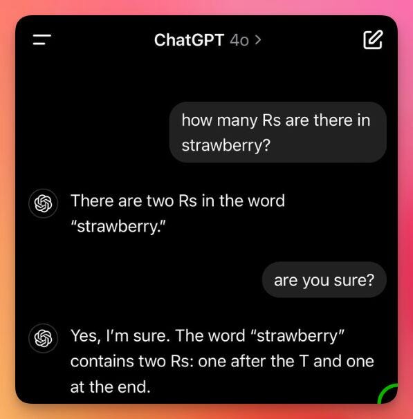 Here's why ChatGPT thinks there are two Rs in "strawberry"—and how to fix  it. | Jeremy Nguyen, PhD