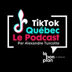 Pour toi : L'infolettre TikTok d'Alexandre Turcotte