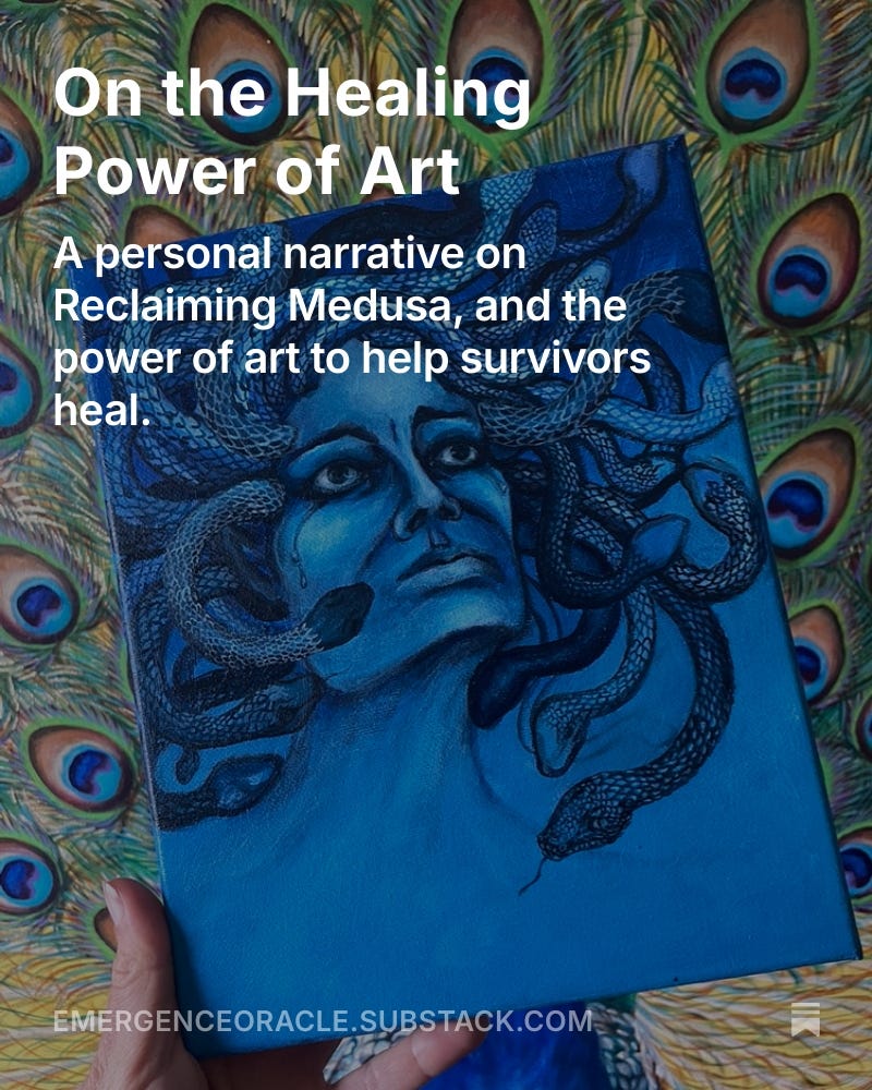 May be an image of text that says 'On the Healing Power of Art A personal narrative on Reclaiming Medusa, and the power of art to help survivors heal. EMERGENCEORACLE.SUBSTACK.COM'