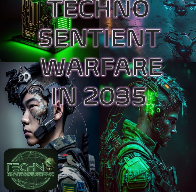Techno Warfare 2035: United States Army War College Class of 2023 - Cyborgs, Genetic Engineering, Brain Computer Interface, Mind Control, AI Automated Targeting Weapons Systems 