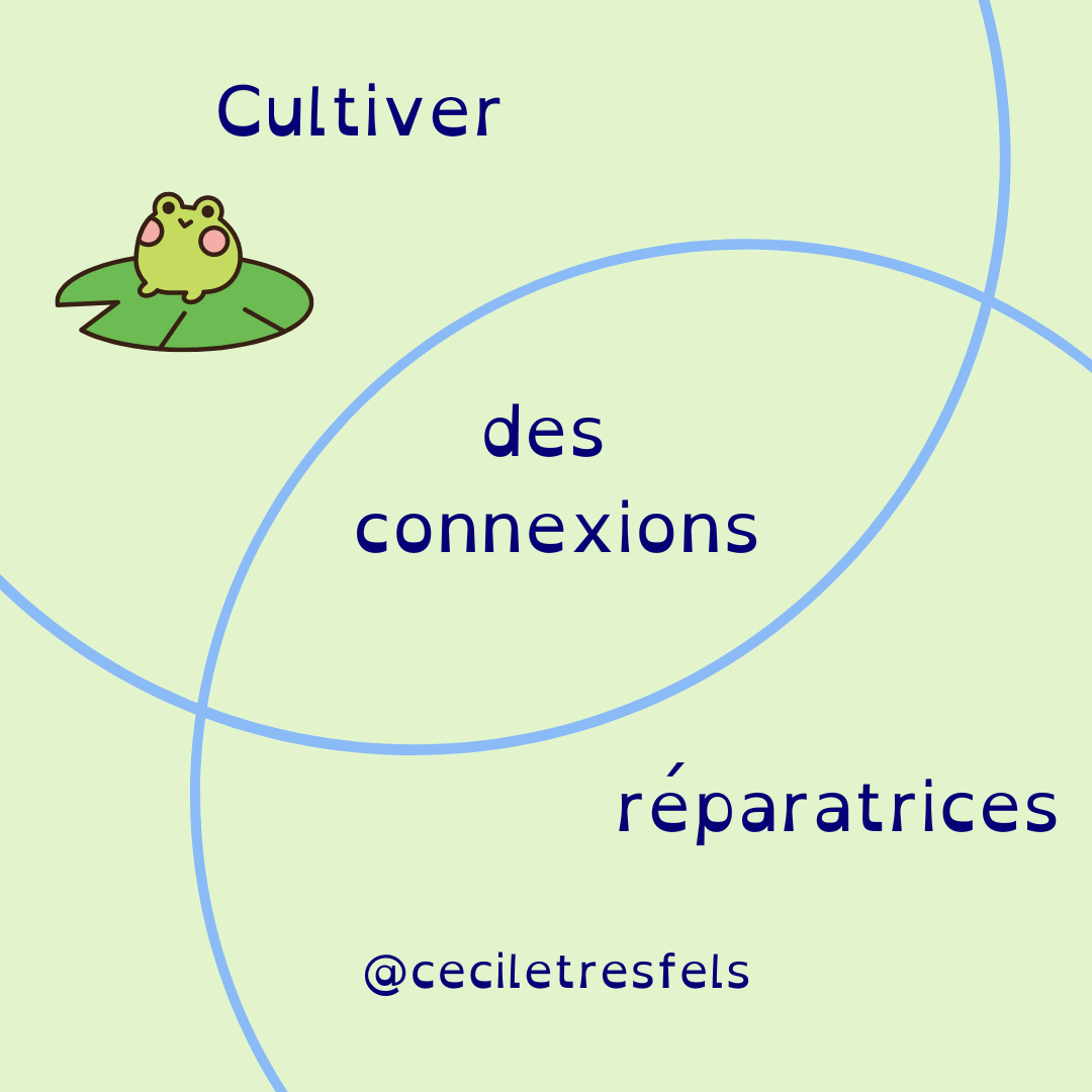 Cultiver des connexions réparatrices
